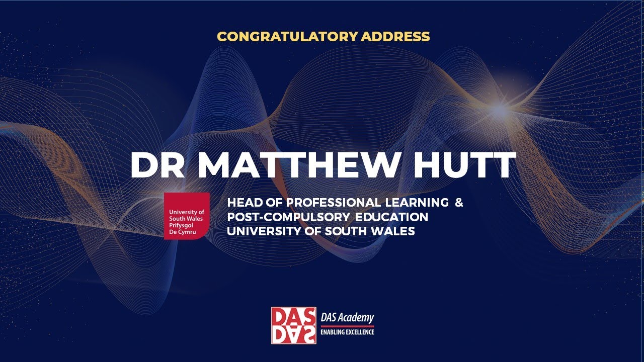 2022 DAS Academy Graduation - Congratulatory Address by DR MATTHEW HUTT