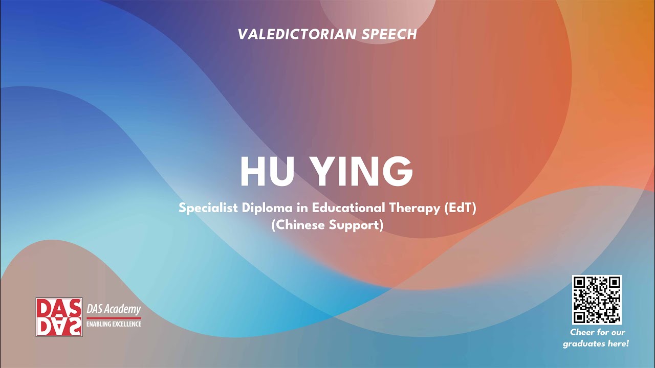 2023 DAS Academy Graduation - Valedictorian Speech by Hu Ying